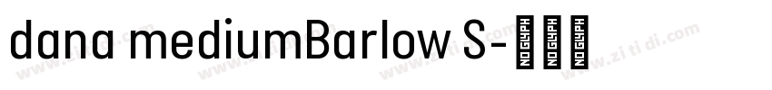 dana mediumBarlow S字体转换